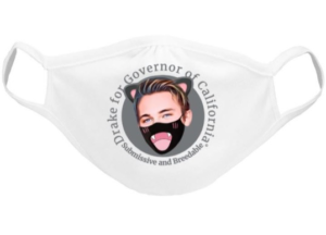 A face mask supporting fringe candidate for the 2018 gubernatorial election in California. The mask includes the phrase "submissive and breedable."